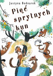 Pi sprytnych kun, Bednarek Justyna