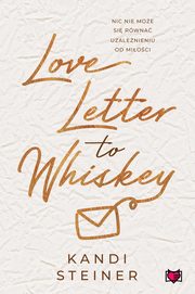 Love Letter to Whiskey, Steiner Kandi