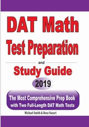 DAT Math Test Preparation and study guide, Smith Michael