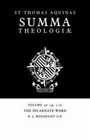 The Incarnate Word, Aquinas Thomas