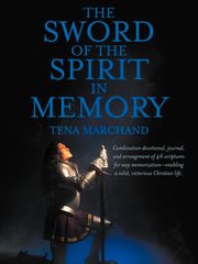 The Sword of the Spirit in Memory, Marchand Tena