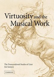 Virtuosity and the Musical Work, Samson Jim