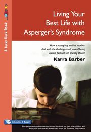 Living Your Best Life with Asperger's Syndrome, Barber Karra