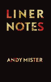 Liner Notes, Mister Andy