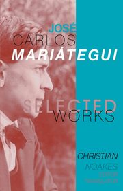 Selected Works of Jos Carlos Maritegui, 