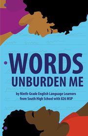 Words Unburden Me, 