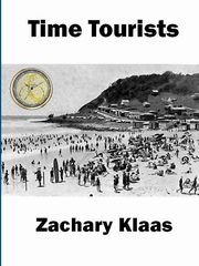 Time Tourists, Klaas Zachary