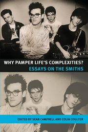 Why pamper life's complexities?, 