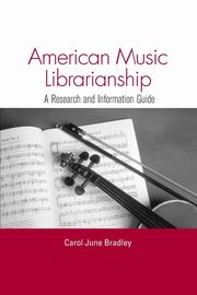 American Music Librarianship, Bradley Carol June