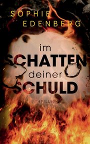 Im Schatten deiner Schuld, Edenberg Sophie