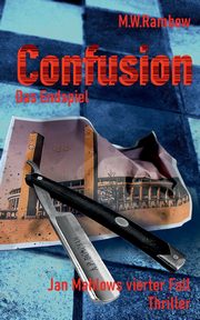 Confusion - Das Endspiel, Rambow M.W.