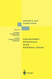 Logarithmic Potentials with External Fields, Saff Edward B.