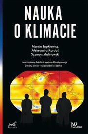 ksiazka tytu: Nauka o klimacie autor: Popkiewicz Marcin, Karda Aleksandra, Malinowski Szymon