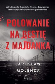 Polowanie na besti z Majdanka, Molenda Jarosaw