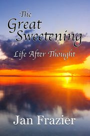 The Great Sweetening, Frazier Jan