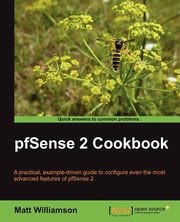ksiazka tytu: Pfsense 2 Cookbook autor: Williamson Matt
