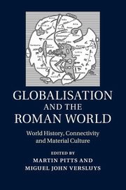 ksiazka tytu: Globalisation and the Roman World autor: 