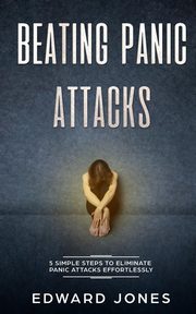 Beating Panic Attacks, Jones Ed