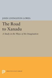 The Road to Xanadu, Lowes John Livingston