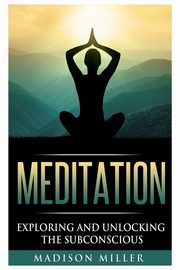 Meditation, Miller Madison