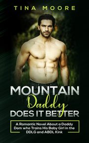 Mountain Daddy Does it Better, Moore Tina