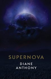 Supernova, Anthony Diane