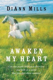 Awaken My Heart, Mills DiAnn