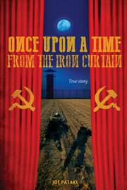 Once upon a time from the Iron Curtain, Pataki Joe