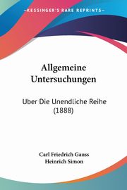 Allgemeine Untersuchungen, Gauss Carl Friedrich