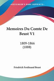 Memoires Du Comte De Beust V1, Beust Friedrich Ferdinand