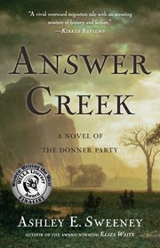Answer Creek, Sweeney Ashley E