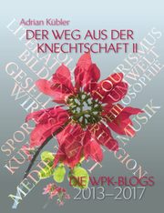 Der Weg aus der Knechtschaft II, Kbler Adrian