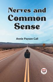 Nerves And Common Sense, Payson Call Annie