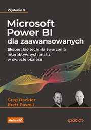 Microsoft Power BI dla zaawansowanych, Deckler Greg, Powell Brett