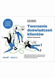 Tworzenie dowiadcze klientw, Urbaski Artur, Dziewa Lucyna