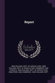 ksiazka tytu: Report autor: New Zealand. Dept. of Agriculture