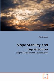 Slope Stability and Liquefaction, Samui Pijush