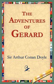 The Adventures of Gerard, Doyle Arthur Conan