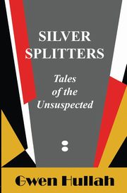 Silver Splitters, Hullah Gwen