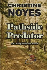 Pathside Predator, Noyes Christine