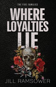 Where Loyalties Lie, Ramsower Jill