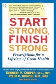 Start Strong, Finish Strong, Cooper Kenneth