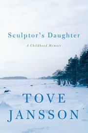 Sculptor's Daughter, Jansson Tove