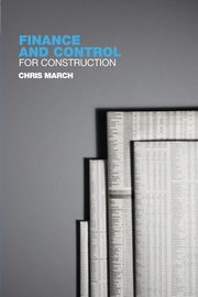 Finance and Control for Construction, March Chris