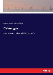 Dichtungen, Luther Martin