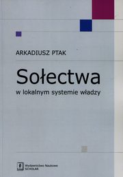 Soectwa w lokalnym systemie wadzy, Ptak Arkadiusz