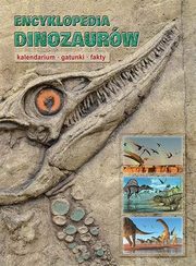 ksiazka tytu: Encyklopedia dinozaurw Kalendarium gatunki fakty autor: Dixon Dougal