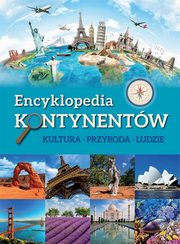 ksiazka tytu: Encyklopedia kontynentw Kultura, przyroda, ludzie autor: 