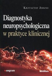 Diagnostyka neuropsychologiczna w praktyce, Jodzio Krzysztof