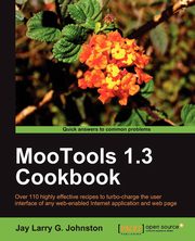 Mootools 1.3 Cookbook, Johnston Jay